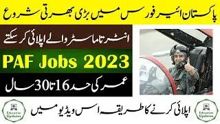 PAF Jobs 2023 in Pakistan | Join Pakistan Air Force as Commissioned Officers | By Education Updates