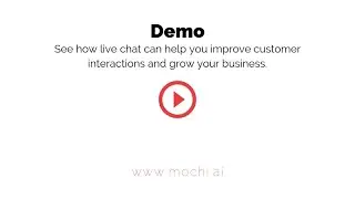 Mochi Demo Video -- Live Chat Support for eCommerce