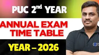2nd PU ANNUAL EXAM  2026 FINAL TIME TABLE ||  EXAM 1 FINAL TIME TABLE FOR PU 2ND YEAR 2026