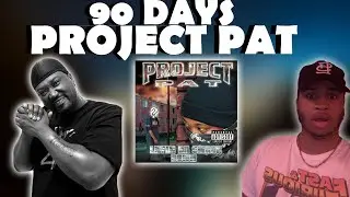PROJECT PAT 90 DAYS REACTION | HAD ME TURNT