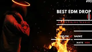 Best EDM Drop 92 - Best NCS gaming music | Hate You 🖤