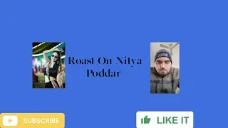Roast On Nitya Poddar 😜😜😆 #comedy #comedyvideo #funnyvideo #yt #youtubevideo #video #trending #girl 