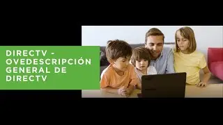 Descripción general de DIRECTV
