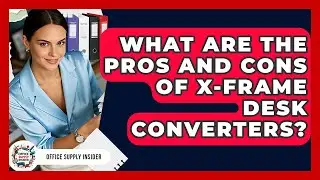What Are The Pros And Cons Of X-frame Desk Converters? - Office Supply Insider