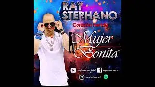 Fant&aacute;stica bachata 2022 - Mujer Bonita Raystephano
