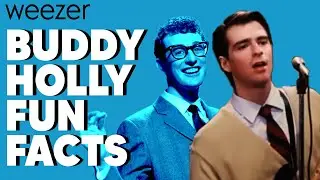 Buddy Holly | Weezer Facts