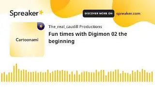 Fun times with Digimon 02 the beginning