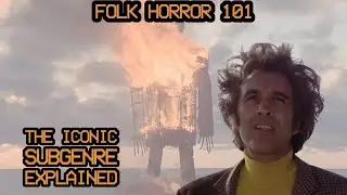 Folk Horror 101: A Beginner's Guide to the Subgenre