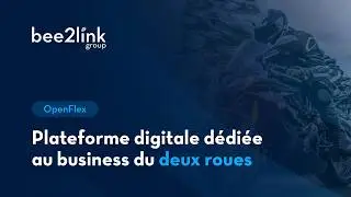 OpenFlex - Plateforme digitale d&eacute;di&eacute;e au business du deux roues