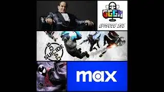 Episode 151 (MAX, The Penguin, Uncanny Spider-Man and more) #DoYouSpeakGeek #DYSG