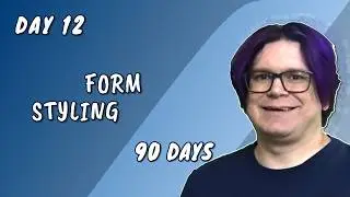 Styling Forms with CSS | Day 12