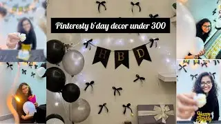 Ultimate Pinterest birthday ideas 🎀 under 300 || Birthday Decor Vlog 🎂🎀 pinterest inspired