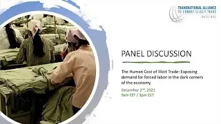 The Human Cost of Illicit Trade: Exposing demand for forced labor in the dark corners of the economy