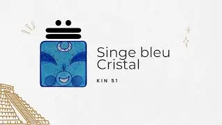 Kin 51, Singe bleu Cristal