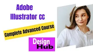 Adobe Illustrator CC -The Complete Advanced Course Full HD