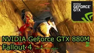 NVIDIA GeForce GTX 880M Gaming - Fallout 4