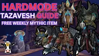 Extra Weekly Mythic Item | Tazavesh HardMode Guide.