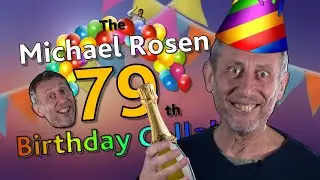 The Michael Rosen 79th Birthday Collab