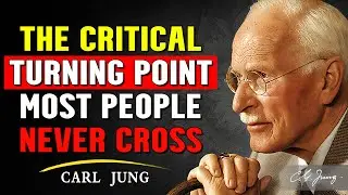 The Critical Turning Point Most People Never Cross | Carl Jung Warning