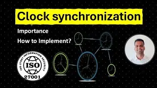 Why Clock Synchronisation is required? Detective control under ISMS 27001 💥 What is NTP server ?
