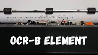 IBM Selectric II Typewriter: See the OCR-B Element in Action!
