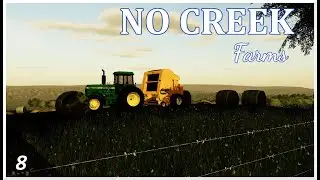 What Have I Done | No Creek Farms | Farming Simulator 19 | Episode 8