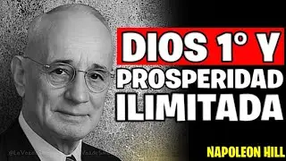 Pon a Dios Primero y Observa el Milagro: La Revelación Perdida de Napoleon Hill
