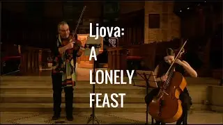 Ljova: A Lonely Feast - performed by Tamar Sagiv and Ljova