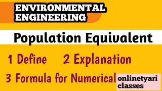 POPULATION EQUIVALENT l ENVIRONMENTAL ENGINEERING l GATE/ESE