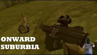 ONWARD! Suburbia -VR SHOOTER