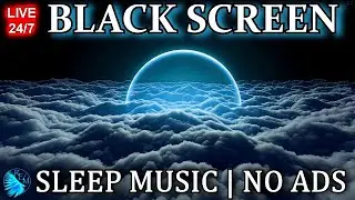 DREAMY Deep Sleeping Music (NO ADS) Stress Relief Healing Music, Ambient Sleep Music Black Screen