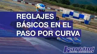 Los reglajes básicos del Set-Up en karting en el paso por curva
