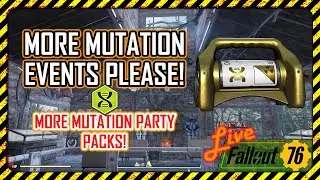 Fallout 76 Live Stream - Sep 07 - More Mutation Events Please! - More Mutation Packs!