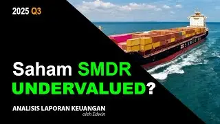 Saham SMDR 2025 Q3 Undervalued? PBV 0,5x Pendapatan Naik tapi Kas Turun!