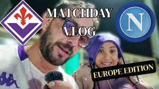 Fiorentina vs Napoli | Matchday Vlog | Serie A Euro Tour 1-3 13/9/25