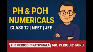pH & pOH Numerical's | Class 12 Chemistry | NEET | JEE | Video_16 | Part_03|