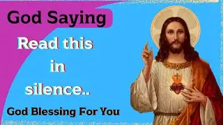 God Saying To You  Read This In Silence...God Message BY God Blessing For You