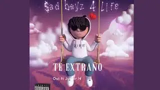 Te extra&ntilde;o - Ovi ft Junior H