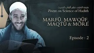 #2 || Marfū, Mawqūf, Maqtū & more || Poem on Science of Hadith || Ustadh Mahamed AbdurRazaq