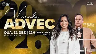 Culto Da Virada | Pr. Odilon Santos & Pra. Eyshila Santos  | 31/12/2025 Para o Dia 01/01/2026