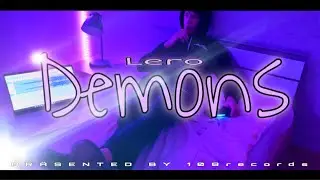 Lero - Demons💭 [Official Video] (prod. by CapsCtrl)