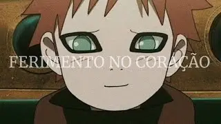 Gaara | Um Ferimento No coração