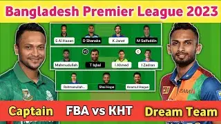 FBA vs KHT Bangladesh Premier League 2023 |FBA vs KHT Match Dream11 Team|FBA vs KHT Match prediction