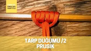 Tarp Düğümü #2 | Prusik