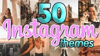 50 Instagram Theme Ideas!