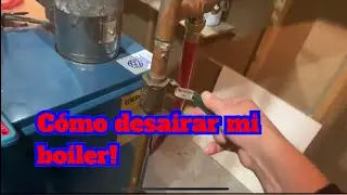 Cómo desairar las tuberías de mi calefacción. Cómo remover aire de mi boiler.