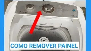 COMO REMOVER PAINEL E PLACA DA LAVADORA COLORMAQ 12KG.