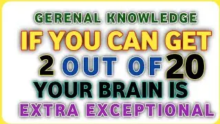 ONLY GENIUS MINDS CAN SCORE 2/20! 🤯 | General Knowledge Pulse | Hard IQ Quiz