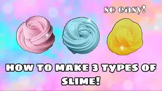 MAKING 3 TYPES OF SLIME! 🤍 | Lara Star