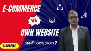 &ldquo;E-commerce vs Own Website &ndash; কোনটা বেছে নেবেন? | Online Business Bangla Guide&rdquo;